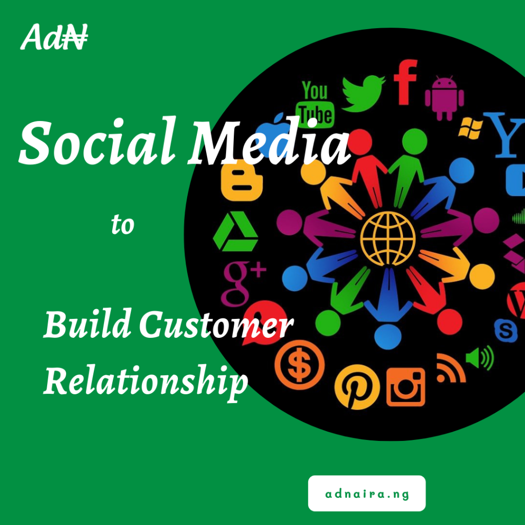 Using Social Media to Build Customer Relationship